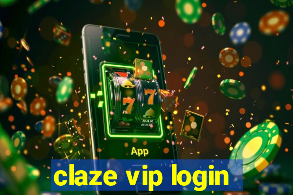 claze vip login